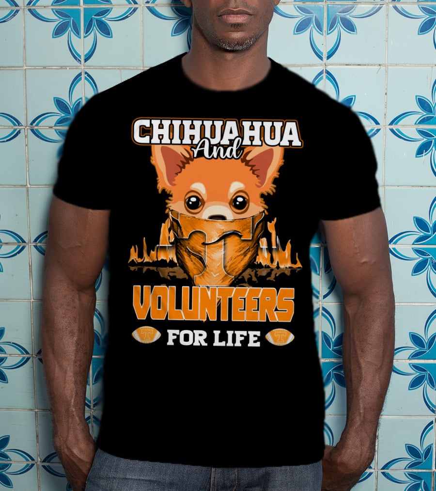 Chihuahua And Volunteers For Life Tennessee T-Shirt