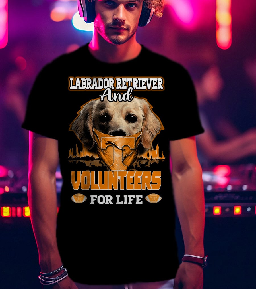 Labrador Retriever And Volunteers For Life Tennessee Volunteers T-Shirt