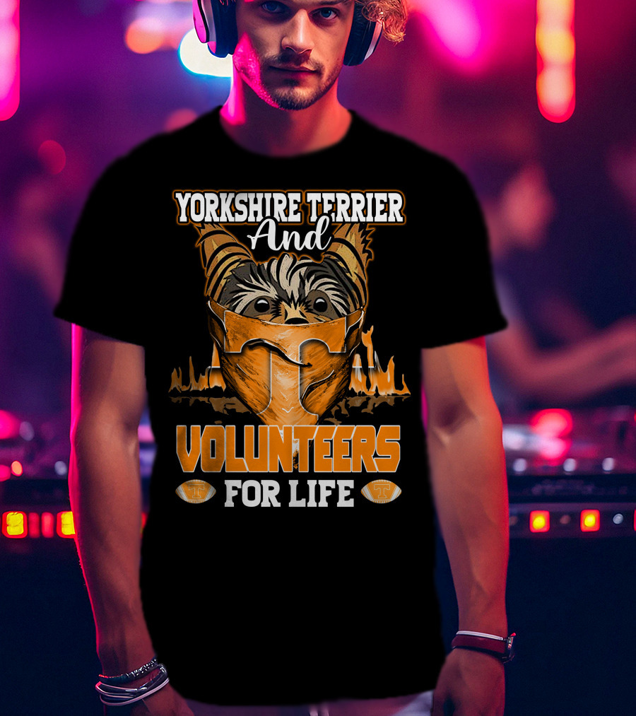Yorkshire Terrier And Volunteers For Life T-Shirt