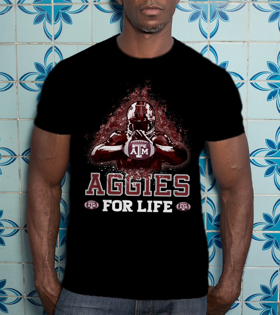 Aggies For Life Texas A&M Football Pride T-Shirt