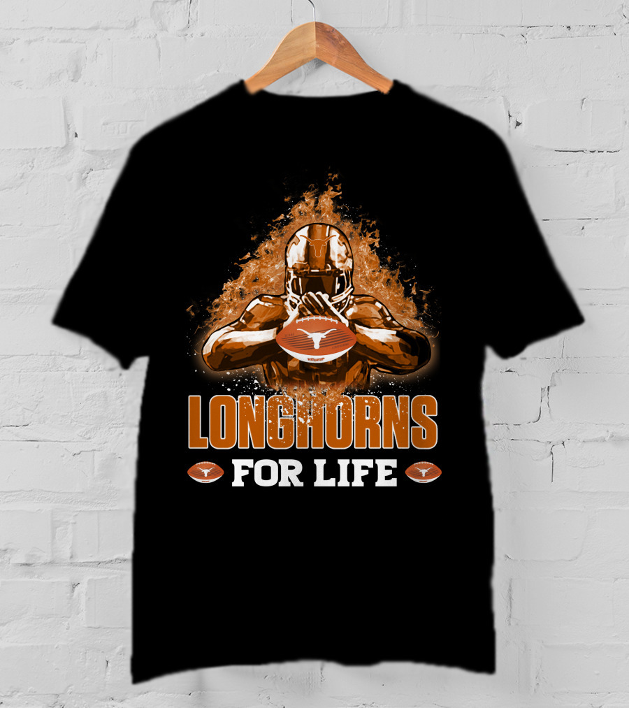 Longhorns For Life Texas Football Spirit T-Shirt