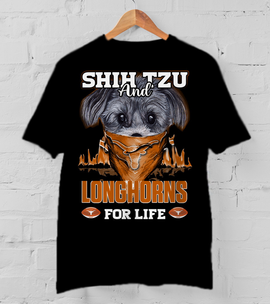 Shih Tzu And Longhorns For Life T-Shirt