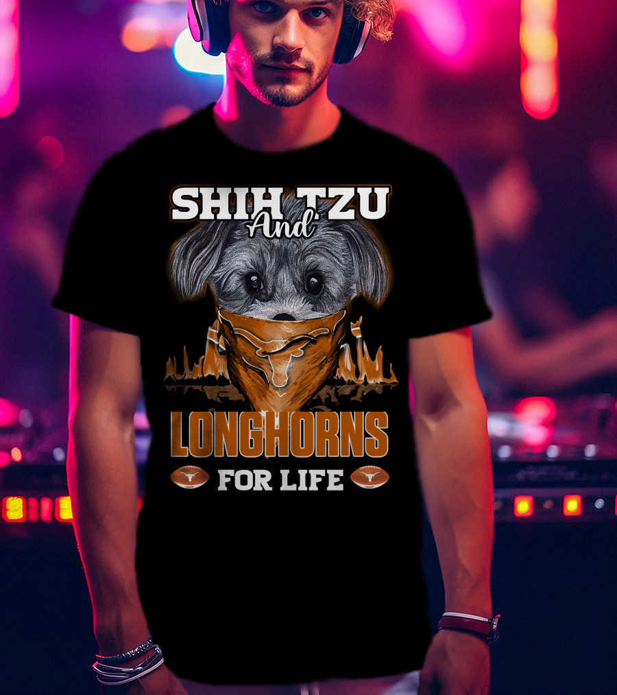 Shih Tzu And Longhorns For Life T-Shirt