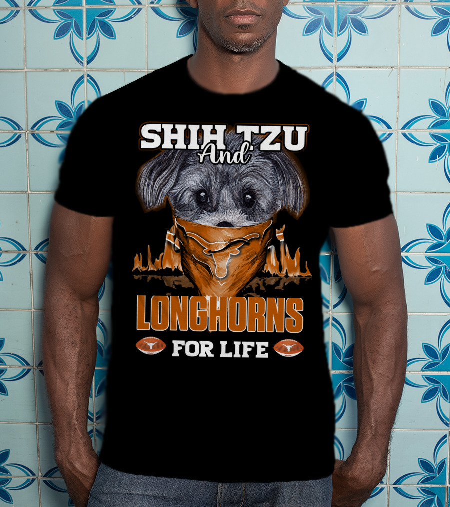 Shih Tzu And Longhorns For Life T-Shirt