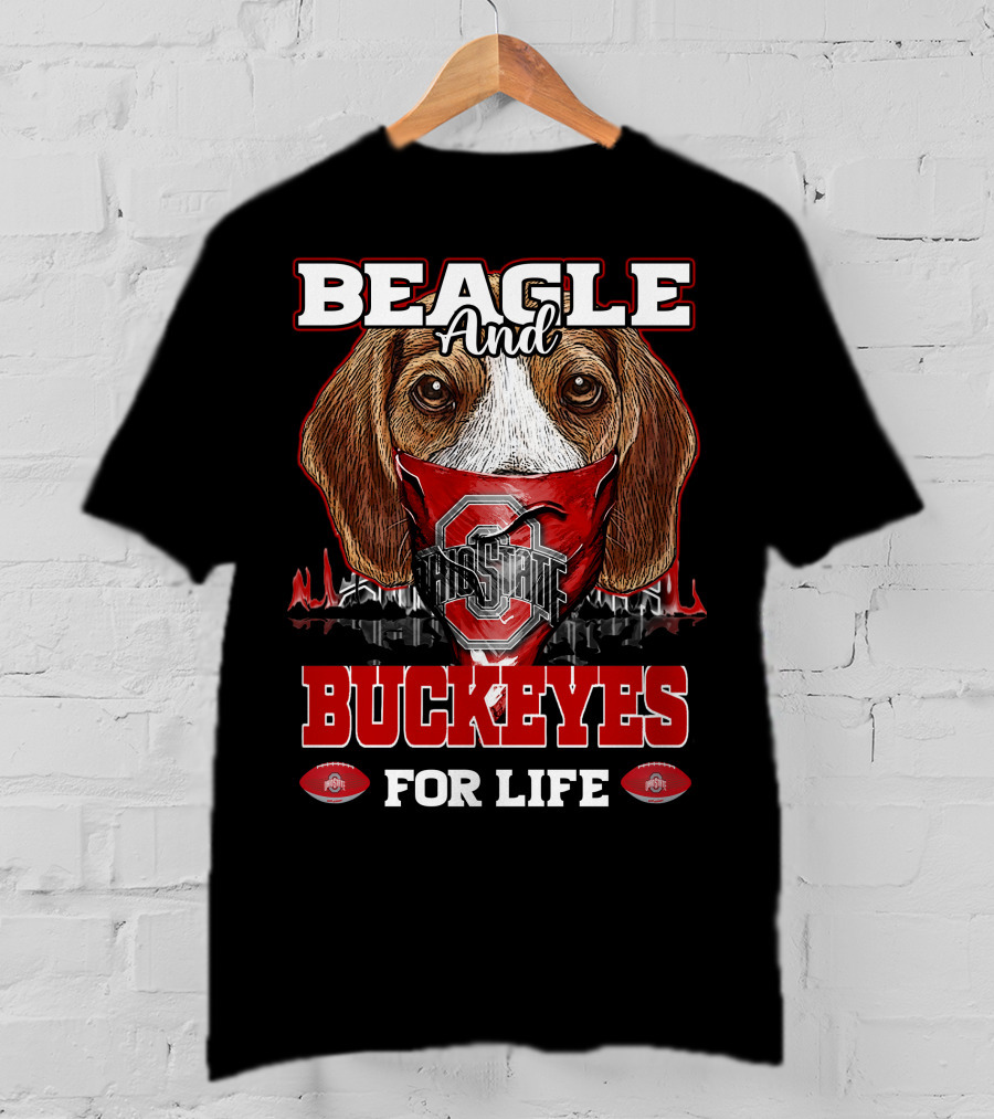 Beagle And Buckeyes For Life Ohio State T-Shirt