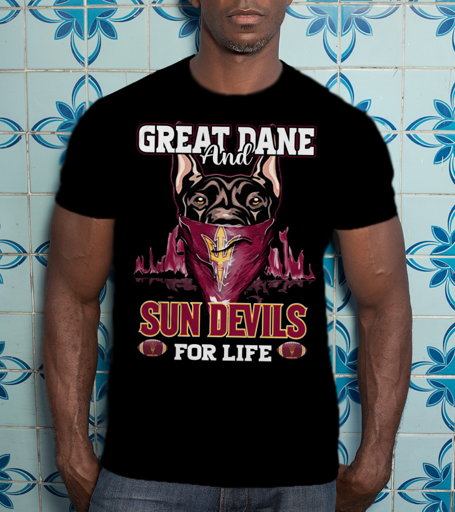 Great Dane And Sun Devils For Life T-Shirt