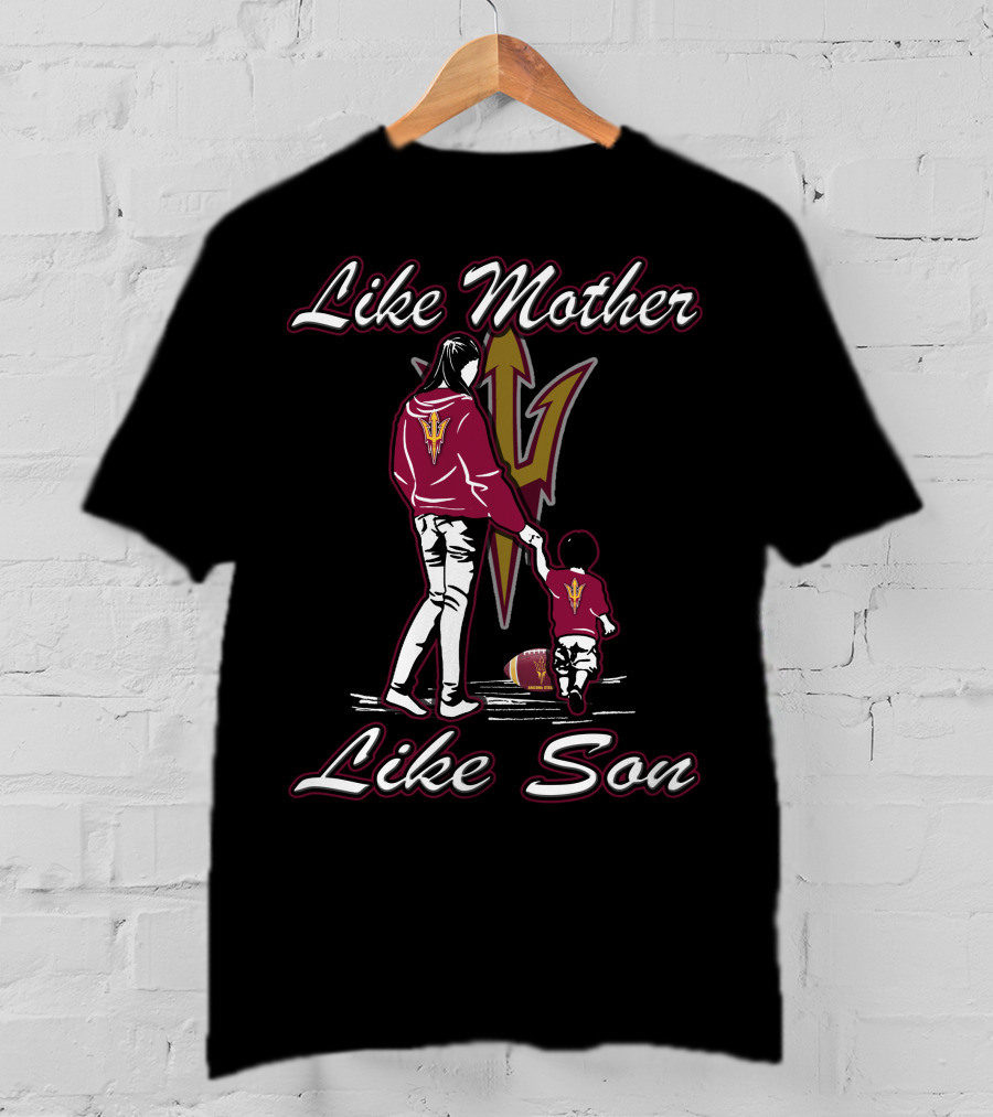 Like Mother Like Son Lmls Sun Devils T-Shirt
