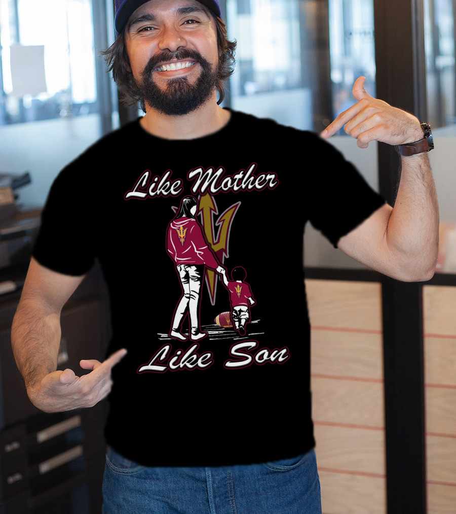 Like Mother Like Son Lmls Sun Devils T-Shirt
