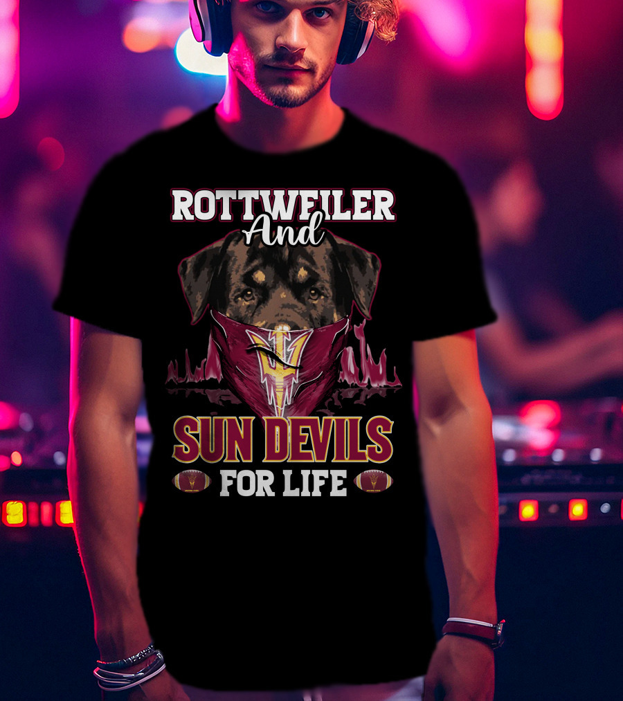 Rottweiler And Sun Devils For Life T-Shirt