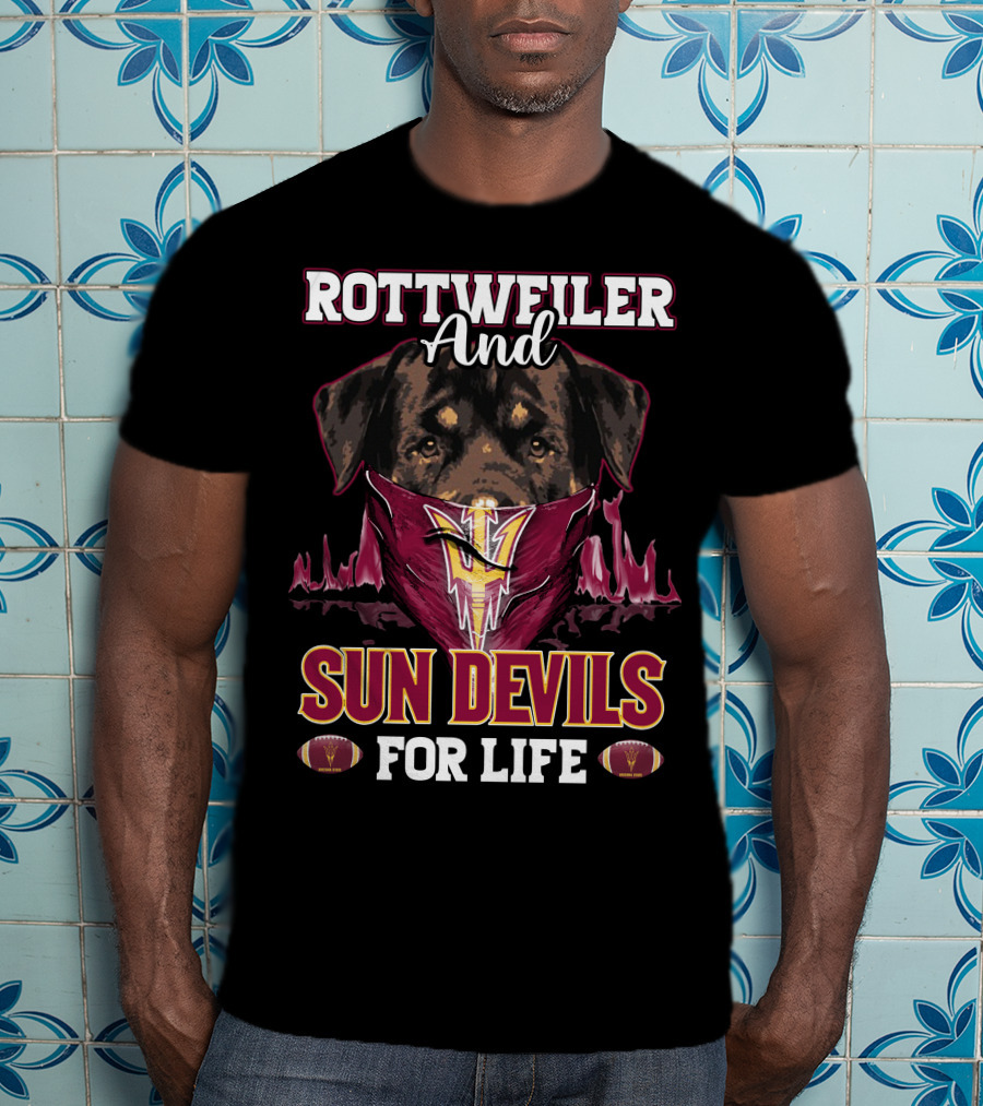 Rottweiler And Sun Devils For Life T-Shirt