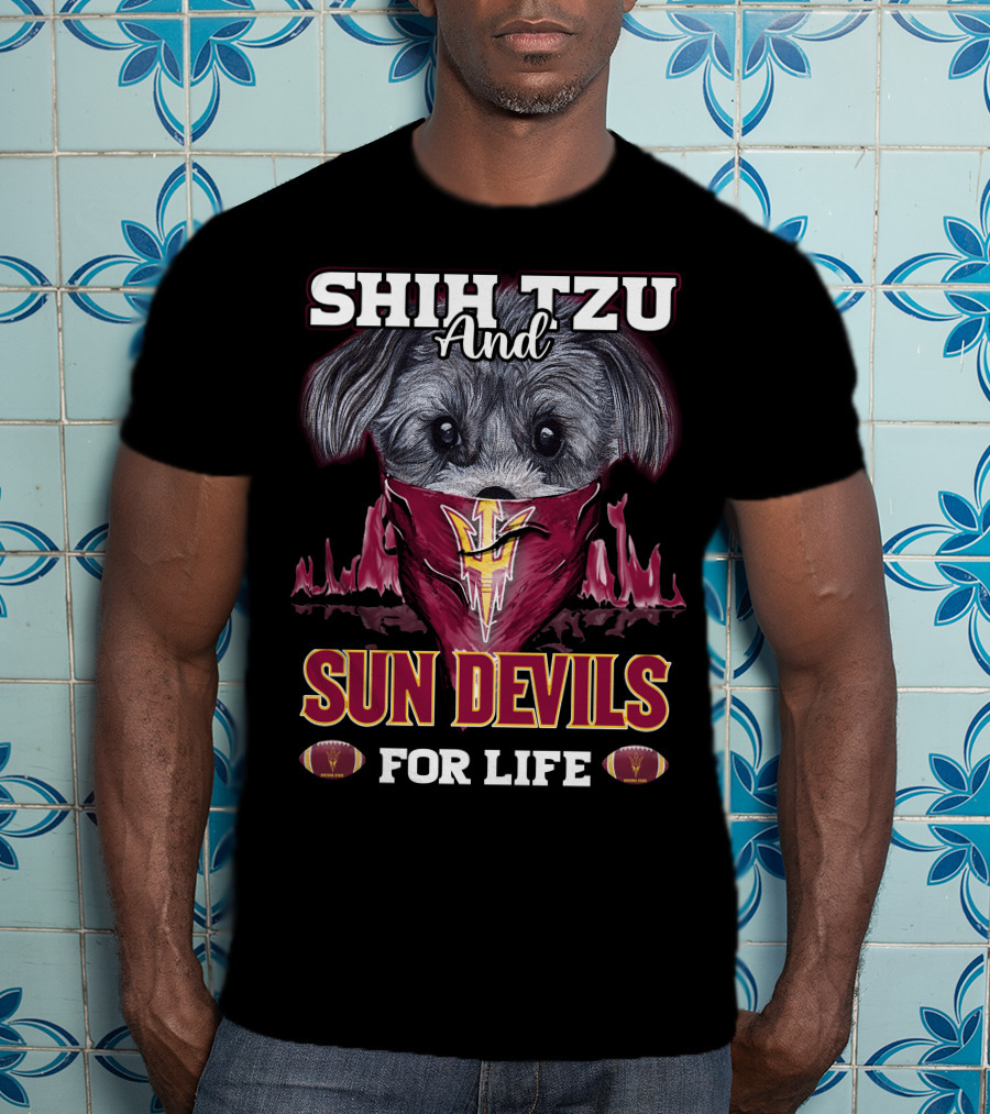 Shih Tzu And Sun Devils For Life T-Shirt