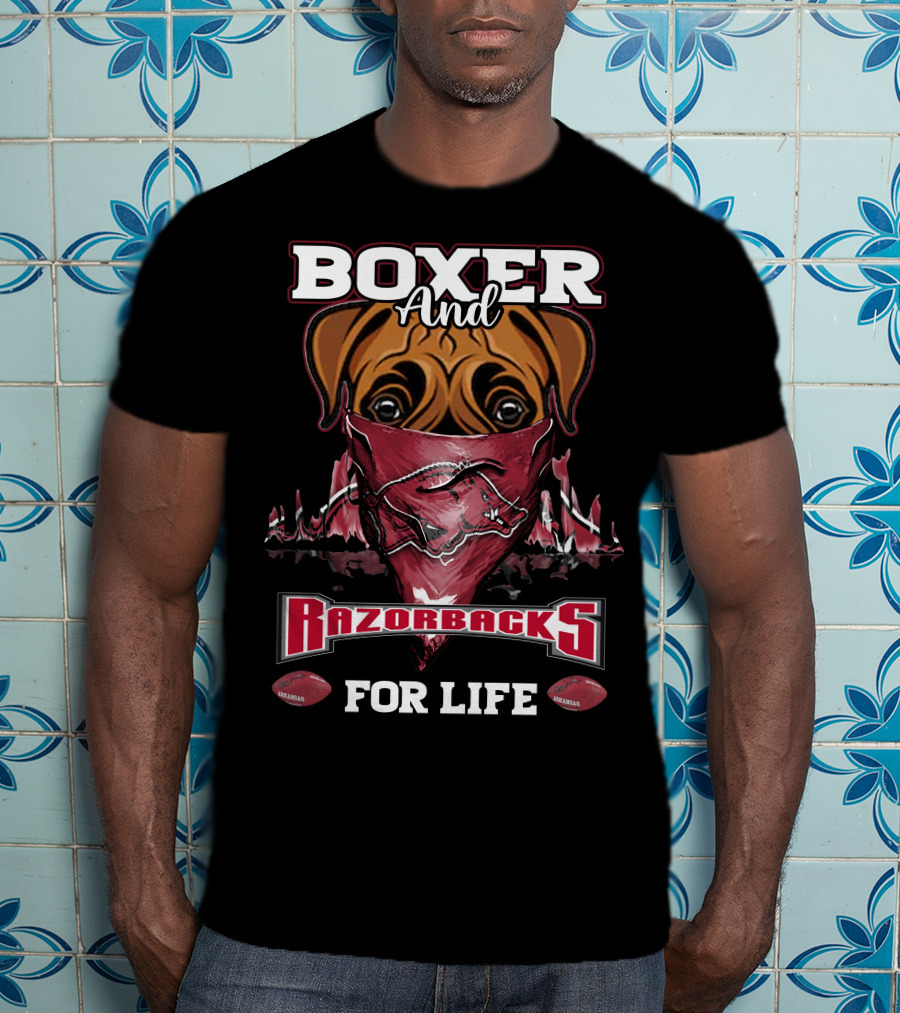 Boxer And Razorbacks For Life Arkansas T-Shirt