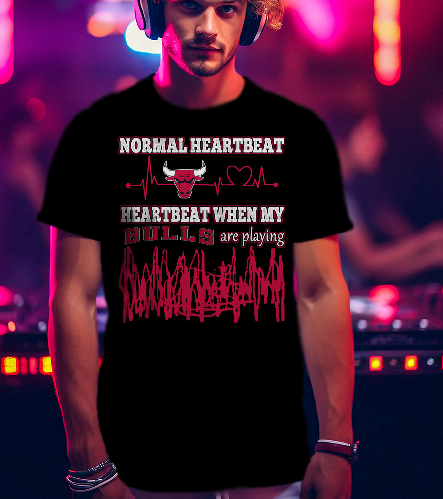 Normal Heartbeat Heartbeat When My Bulls Are Playing T-Shirt