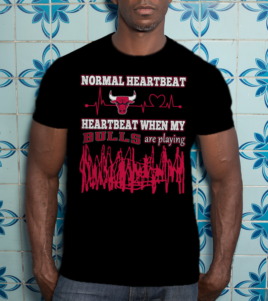 Normal Heartbeat Heartbeat When My Bulls Are Playing T-Shirt