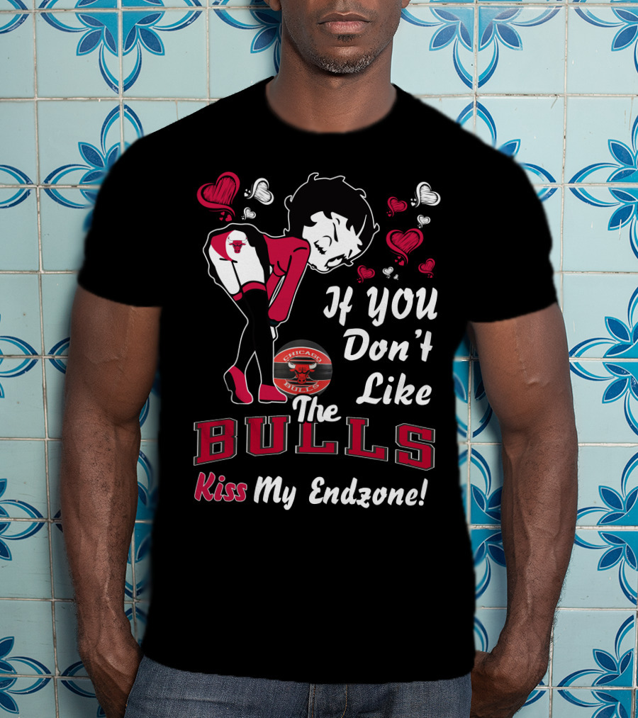 If You Don't Like The Chicago Bulls Kiss My Endzone T-Shirt