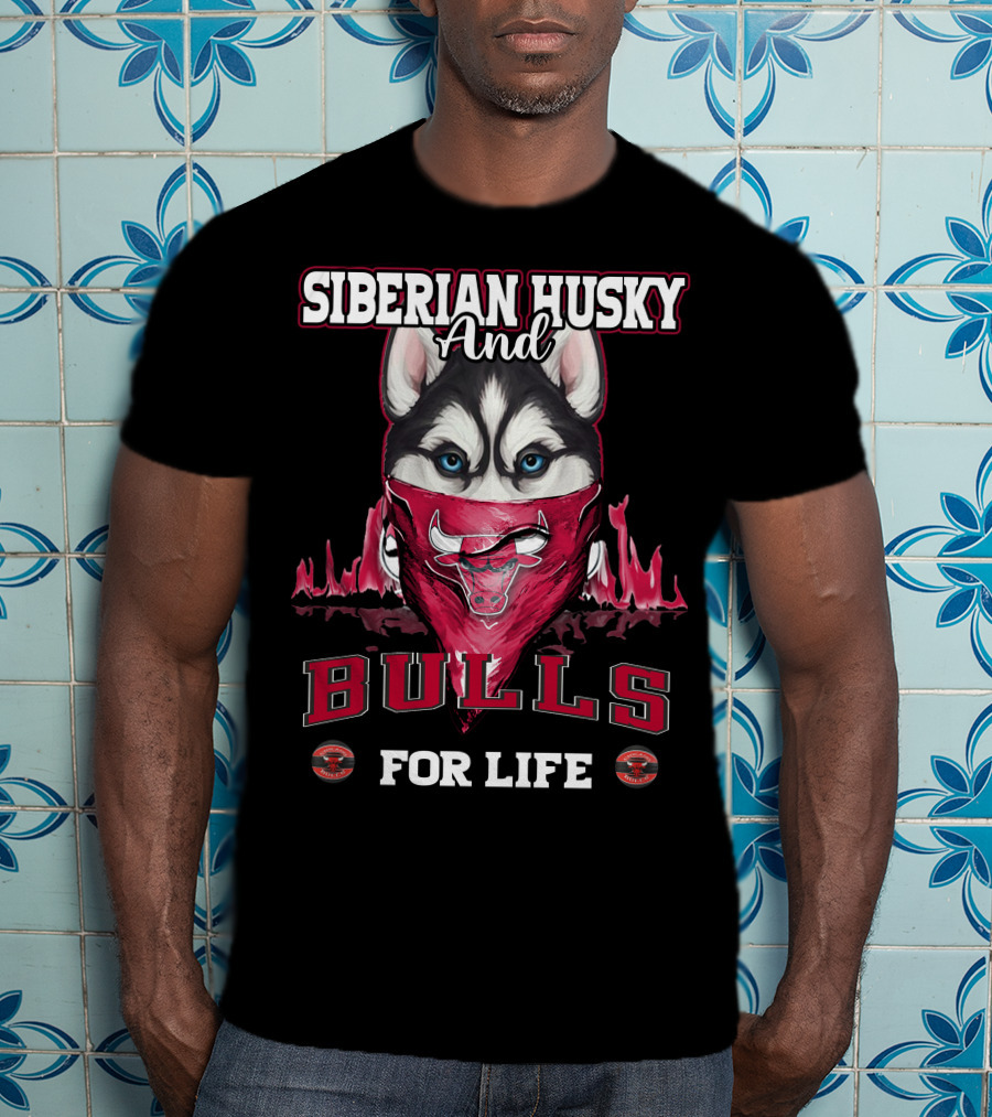 Siberian Husky And Chicago Bulls For Life T-Shirt