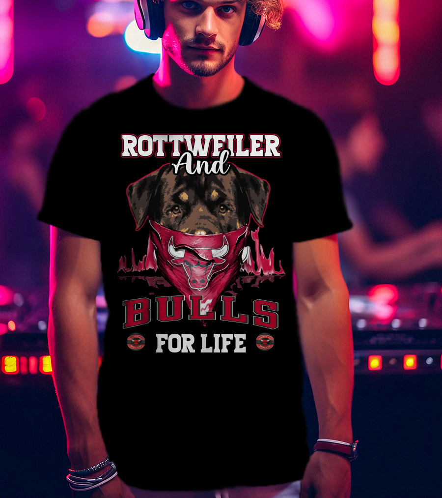Rottweiler And Bulls For Life Chicago Bulls T-Shirt