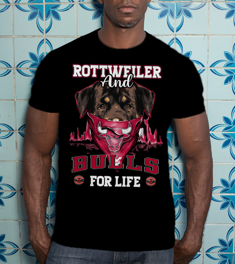 Rottweiler And Bulls For Life Chicago Bulls T-Shirt