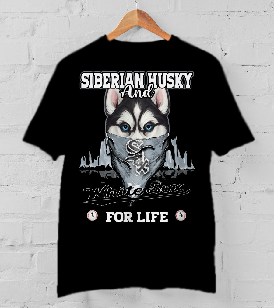 Siberian Husky And White Sox For Life T-Shirt