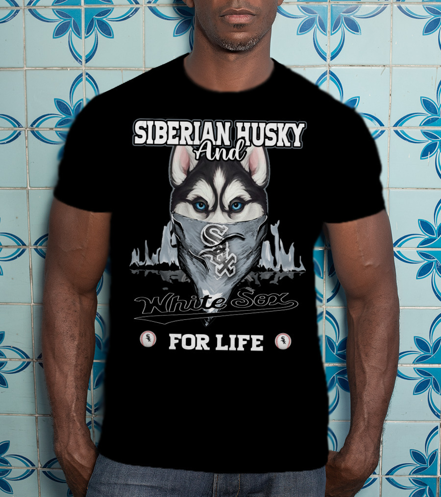 Siberian Husky And White Sox For Life T-Shirt