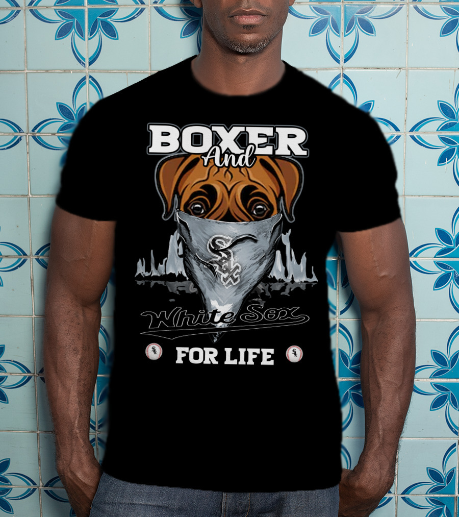 Boxer And White Sox For Life T-Shirt