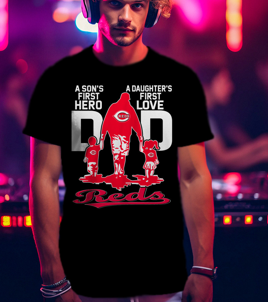 A Son's First Hero A Daughter's First Love Dad Reds T-Shirt