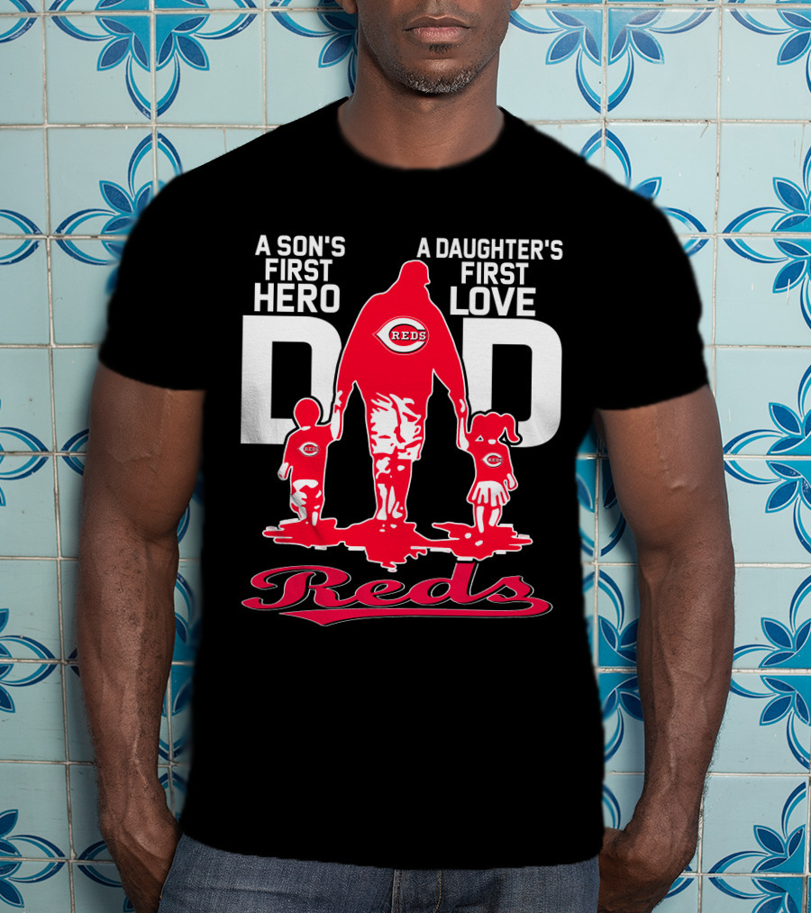 A Son's First Hero A Daughter's First Love Dad Reds T-Shirt