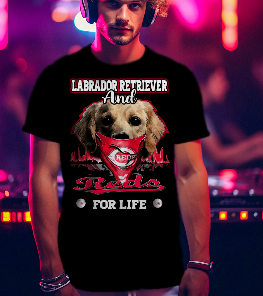 Labrador Retriever And Reds For Life T-Shirt
