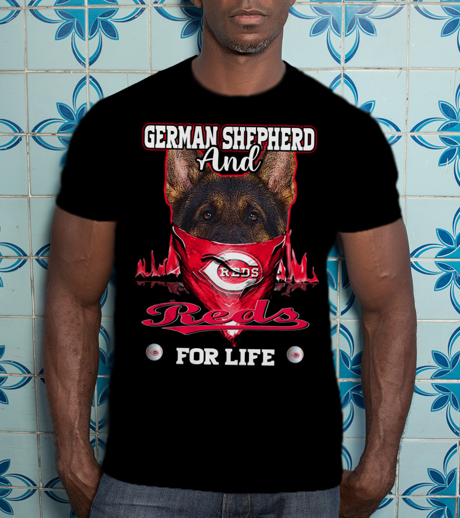 German Shepherd And Reds For Life Cincinnati Reds T-Shirt