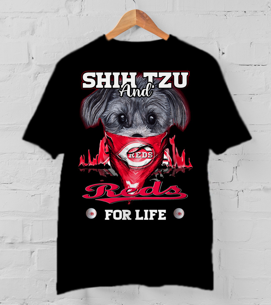 Shih Tzu And Cincinnati Reds For Life T-Shirt