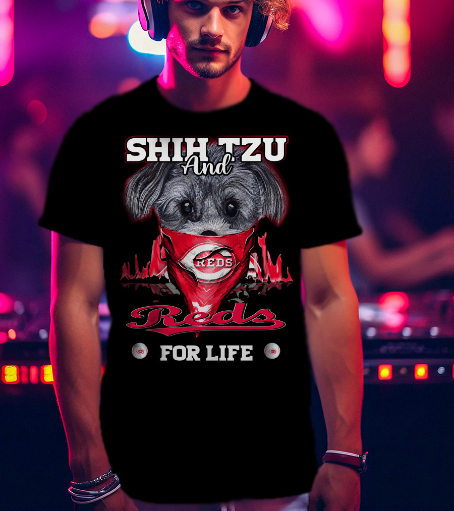 Shih Tzu And Cincinnati Reds For Life T-Shirt