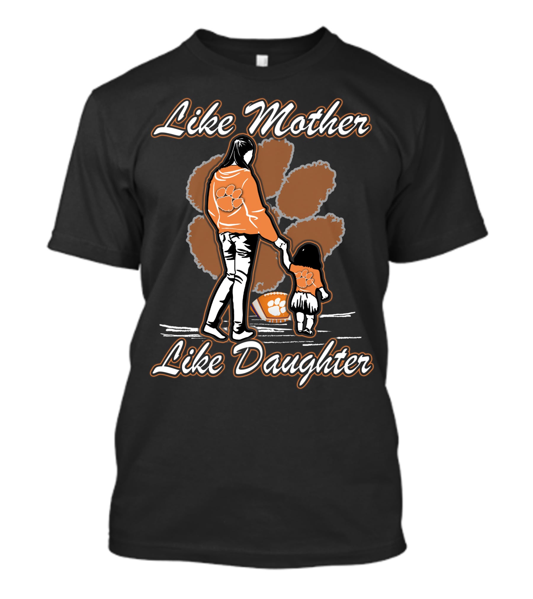 Like Mother Like Daughter Clemson Tigers T-Shirt