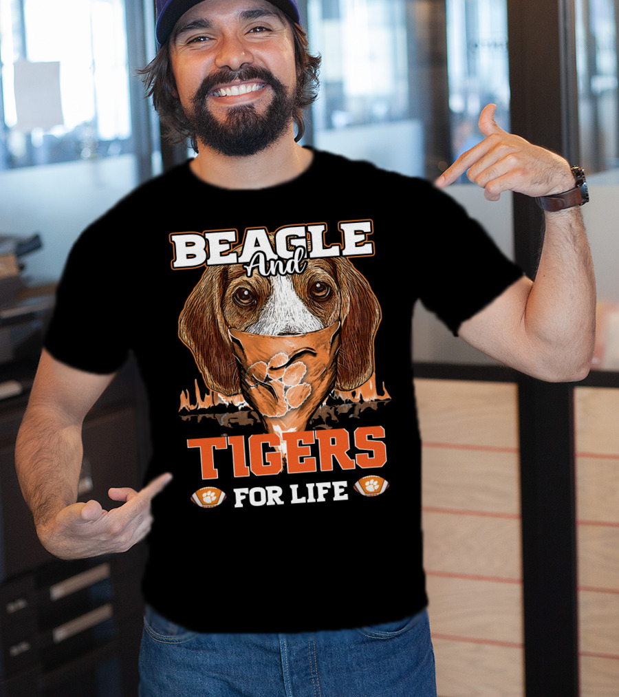 Beagle And Tigers For Life Clemson T-Shirt
