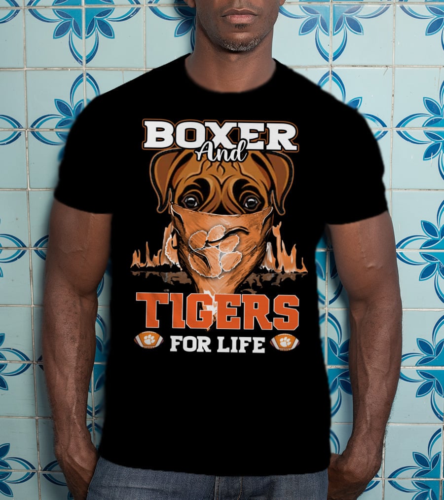 Boxer And Tigers For Life Clemson T-Shirt