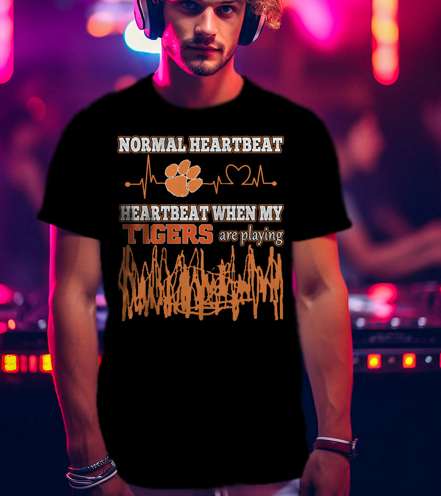 Normal Heartbeat Heartbeat When My Clemson Tigers Are Playing T-Shirt