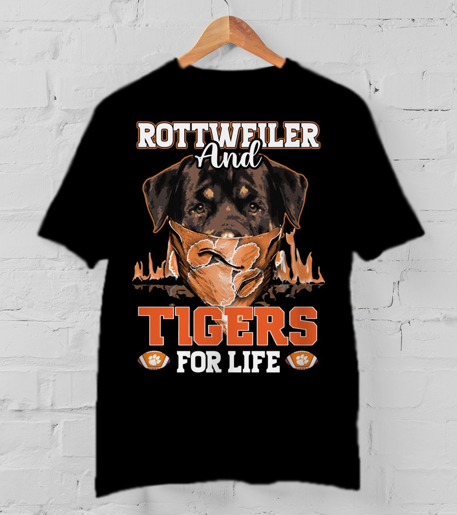 Rottweiler And Tigers For Life Clemson T-Shirt