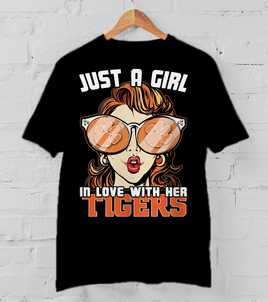 Just A Girl IN Love With Her Tigers T-Shirt