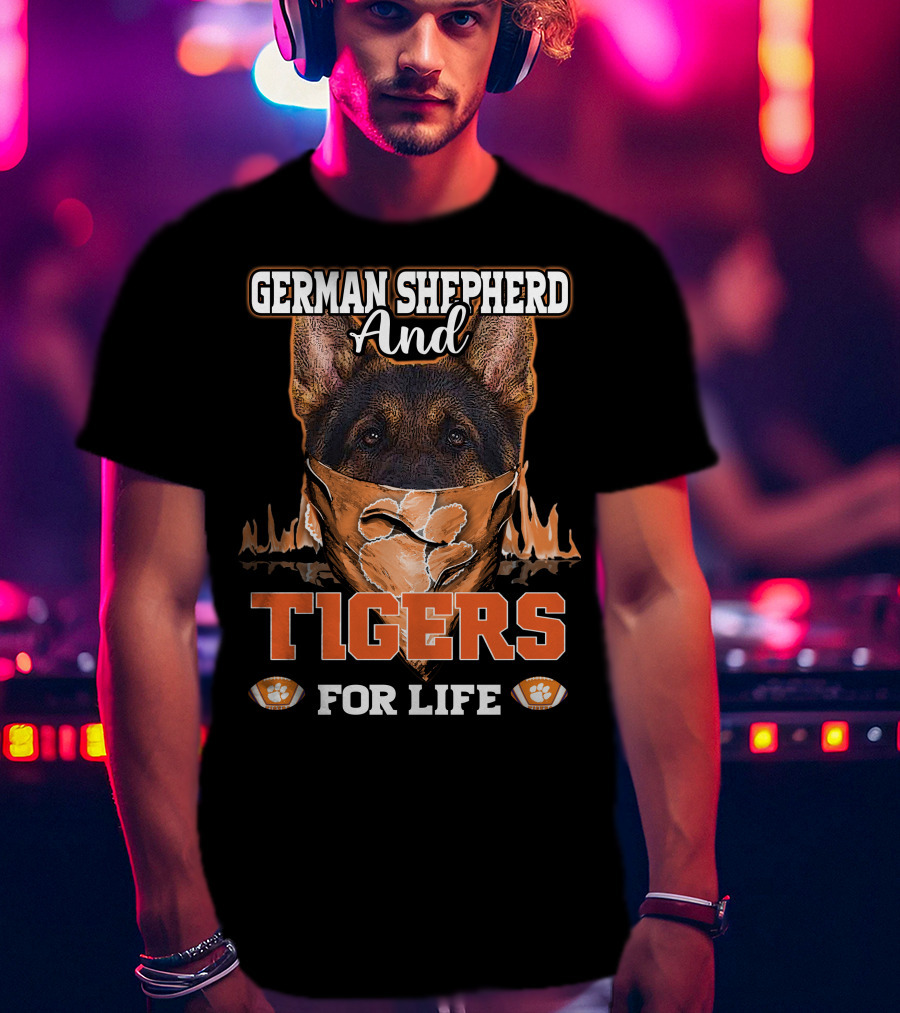 German Shepherd And Tigers For Life T-Shirt