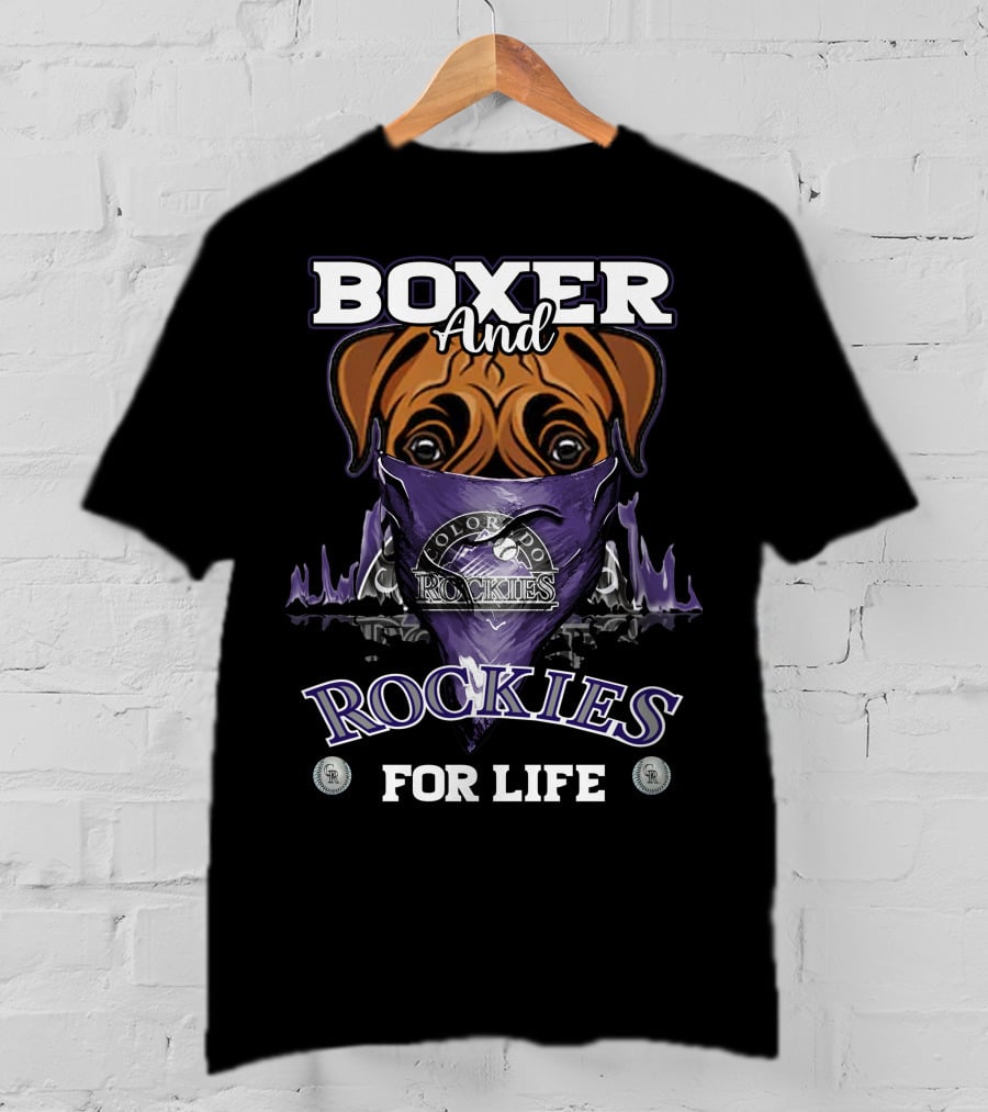 Boxer And Colorado Rockies For Life T-Shirt