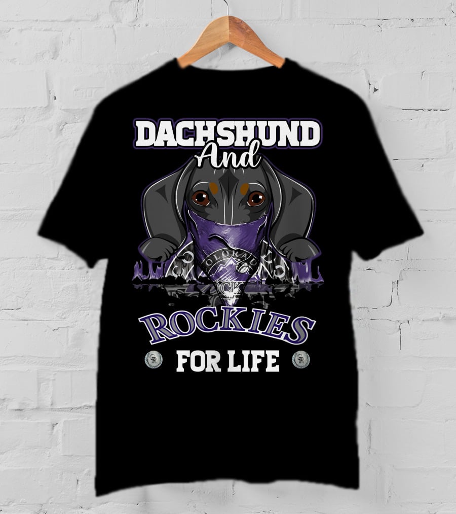 Dachshund And Colorado Rockies For Life T-Shirt