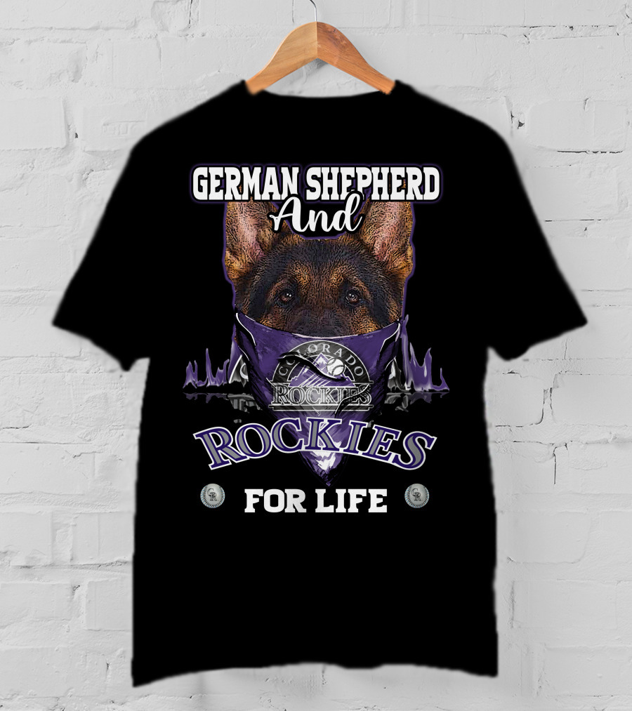 German Shepherd And Colorado Rockies For Life T-Shirt