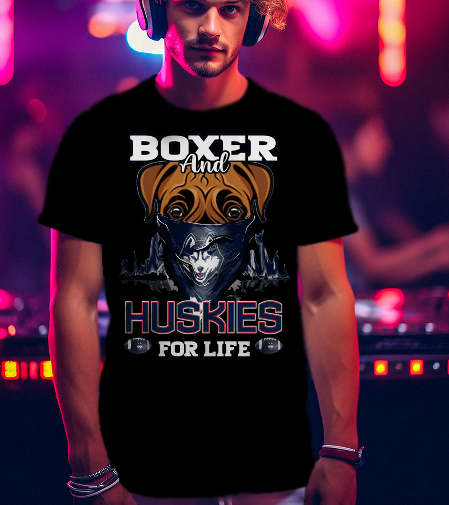 Boxer And Huskies For Life Connecticut Football T-Shirt