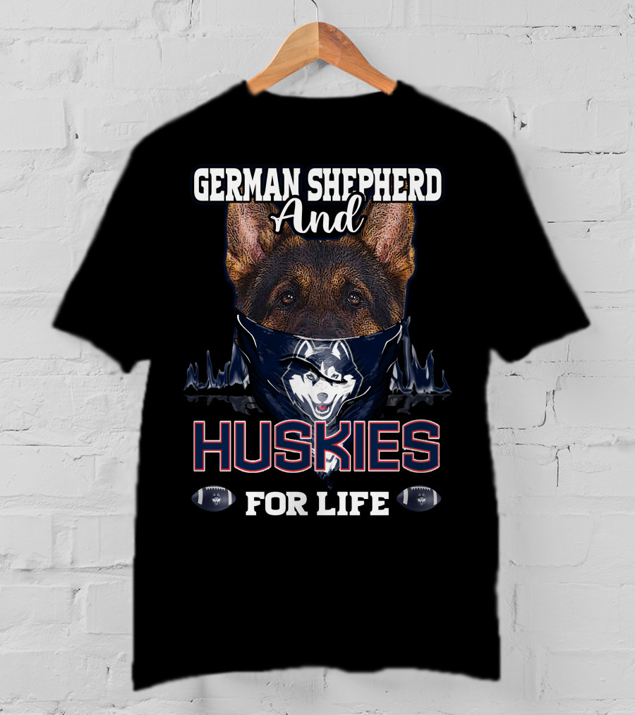 German Shepherd And Huskies For Life T-Shirt
