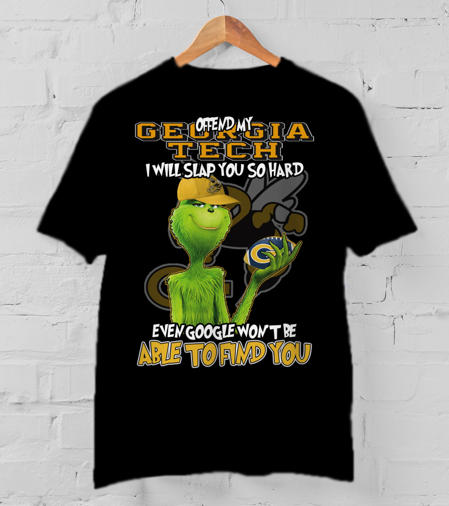 Grinch Offend My Georgia Tech Yellow Jackets Even Google Won't Be Able To Find You T-Shirt
