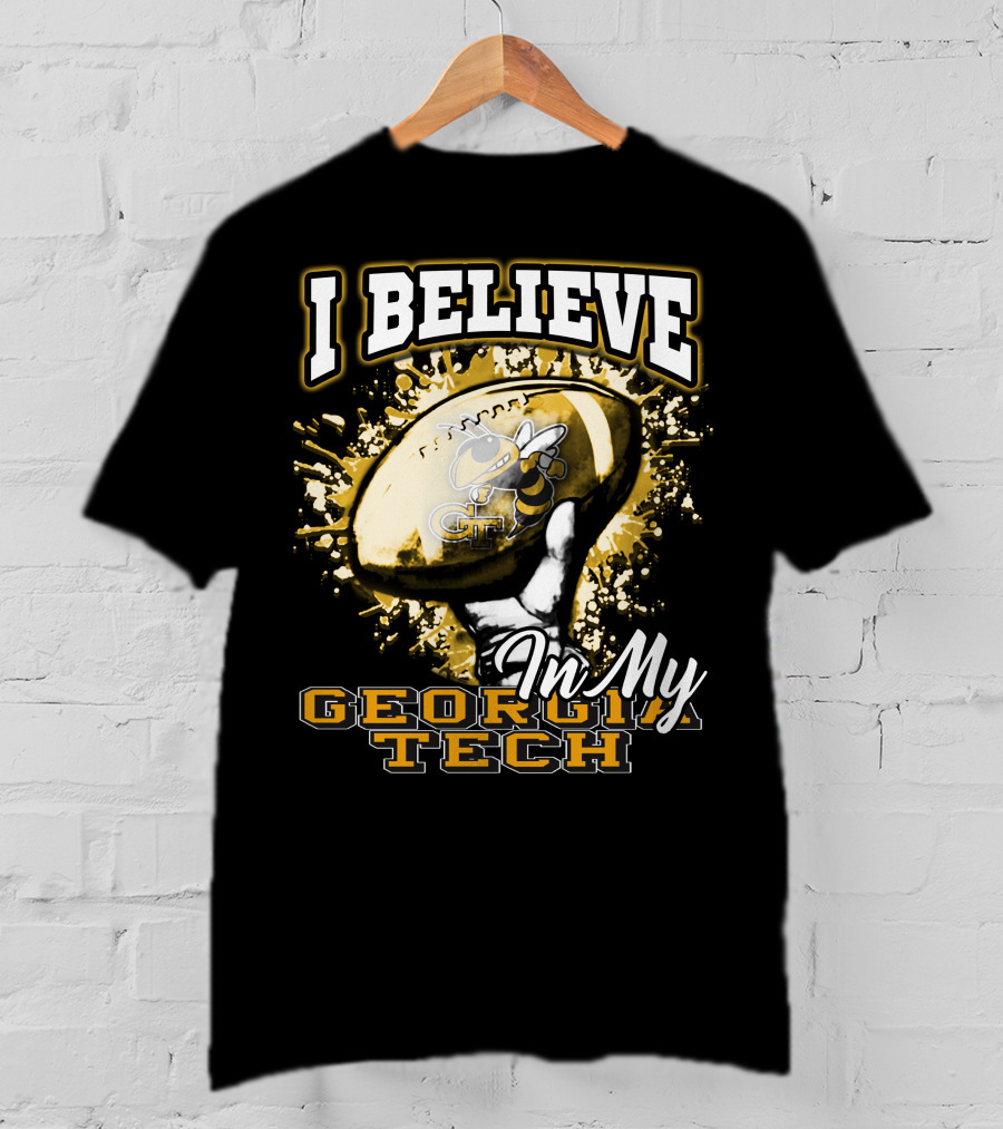 I Believe In My Georgia Tech Yellow Jackets Football T-Shirt