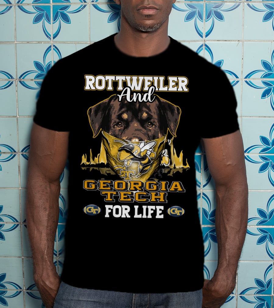 Rottweiler And Georgia Tech Yellow Jackets For Life T-Shirt