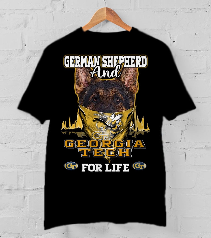German Shepherd And Georgia Tech Yellow Jackets For Life T-Shirt