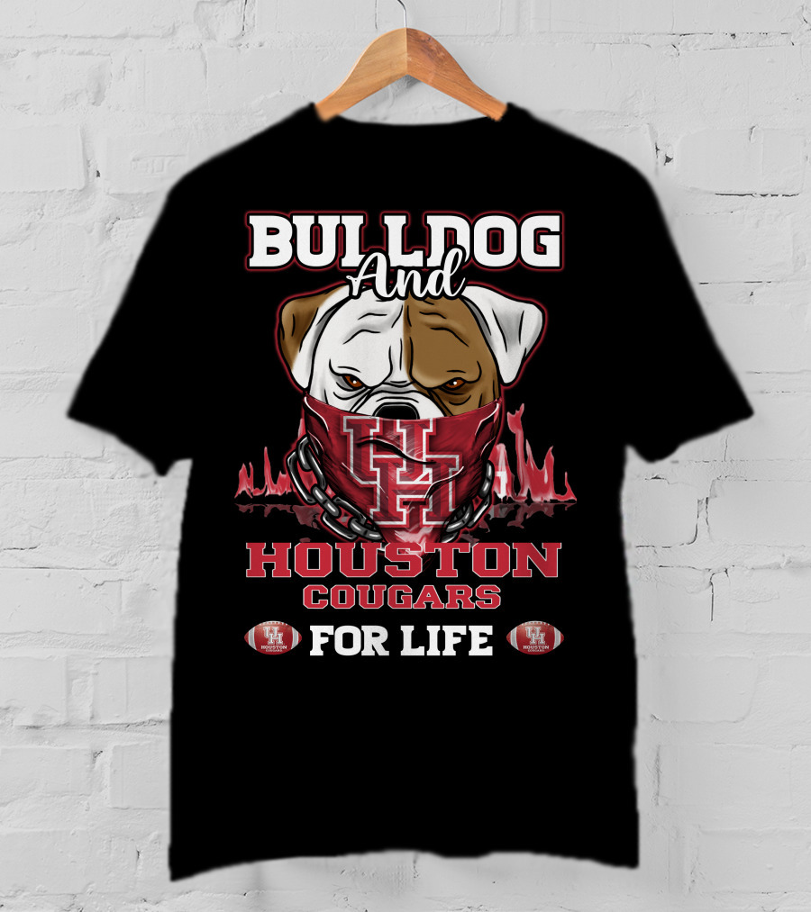 Bulldog And Houston Cougars For Life U Of H Football Fan T-Shirt