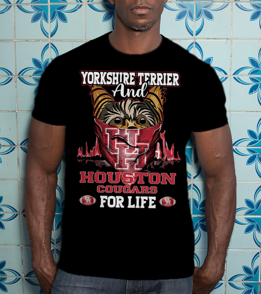 Yorkshire Terrier And Houston Cougars For Life T-Shirt