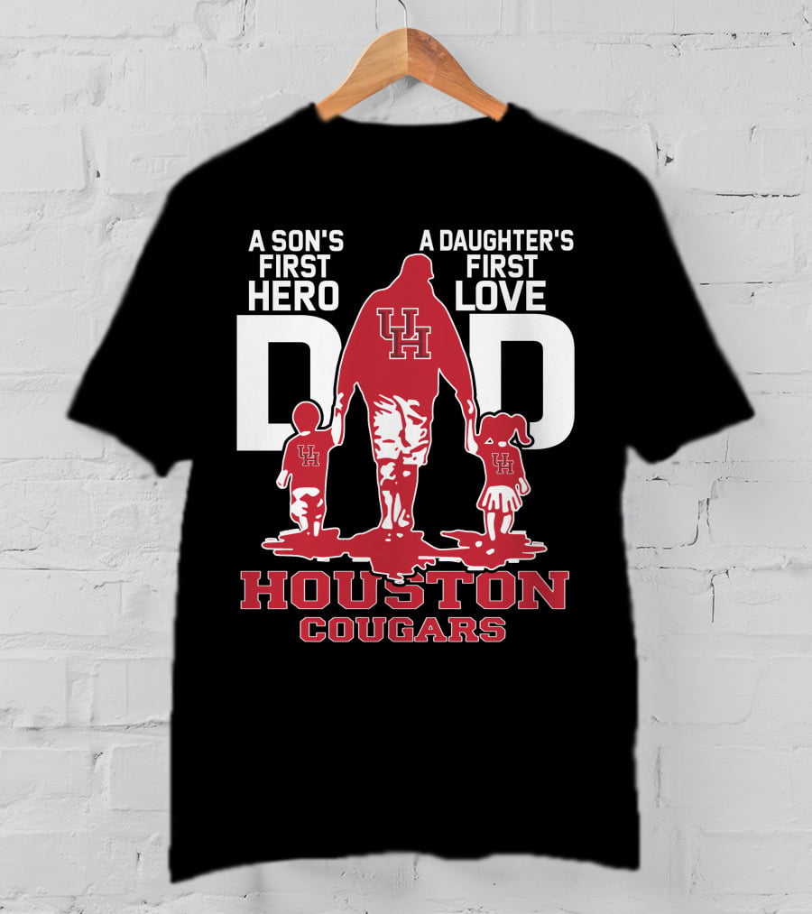 Dadhero A Son's First Hero A Daughter's First Love Houston Cougars T-Shirt